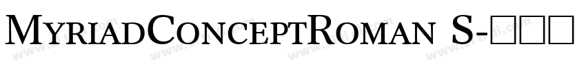 MyriadConceptRoman S字体转换